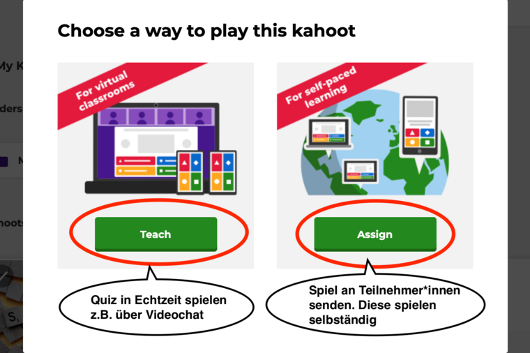 Nach einem Klick auf Play kann zwischen einer der zwei Spielvarianten Teach und Assign ausgewählt werden.
