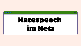 Hatespeech im Netz