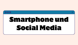 Smartphone und Social Media